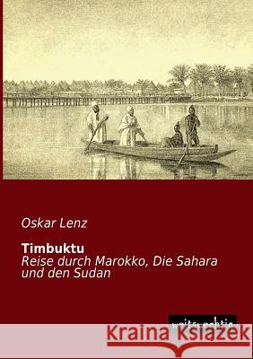 Timbuktu Oskar Lenz 9783956560910 Weitsuechtig - książka
