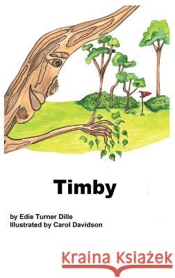 Timby Edie Turner Dille Carol Davidson 9781087999715 Edith Turner Dille - książka