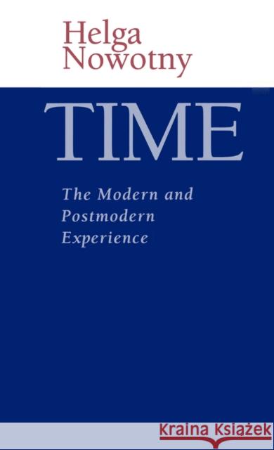 Time Nowotny, Helga 9780745618371 BLACKWELL PUBLISHERS - książka