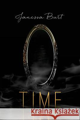 Time Janessa Burt 9781515361848 Createspace - książka