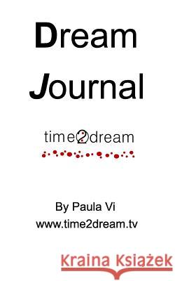 Time2Dream Dream Journal: Dream Journal VI, Paula 9781367874497 Blurb - książka