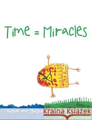 Time = Miracles Maxime Radacovici 9781524659479 Authorhouse - książka