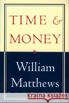 Time & Money William Matthews 9780395825266 Mariner Books - książka