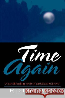 Time Again R. D. Leonowicz 9780595332298 iUniverse - książka