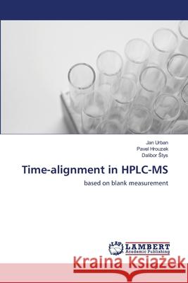 Time-alignment in HPLC-MS Urban, Jan 9783659130205 LAP Lambert Academic Publishing - książka