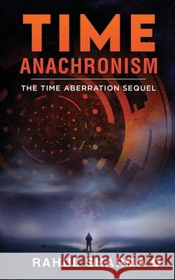 Time Anachronism: The Time Aberration Sequel Rahul Sharma 9781638325253 Notion Press - książka