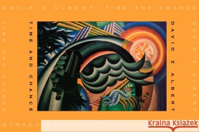 Time and Chance David Z. Albert 9780674011328 Harvard University Press - książka