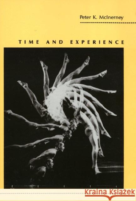 Time and Experience Peter K. McInerney 9781566390101 Temple University Press - książka