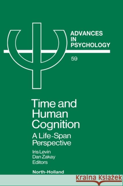Time and Human Cognition: A Life-Span Perspective Volume 59 Levin, I. 9780444873798  - książka