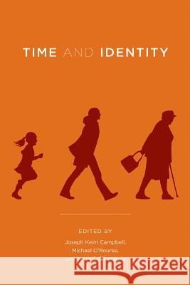 Time and Identity Joseph Keim Campbell Michael O'Rourke Harry S. Silverstein 9780262513975 MIT Press (MA) - książka