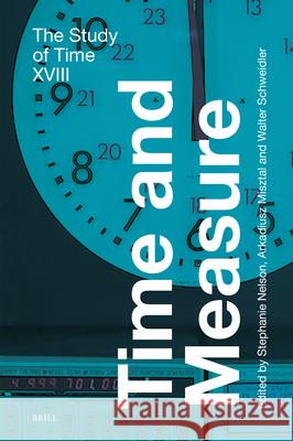 Time and Measure Stephanie Nelson Arkadiusz Misztal Walter Schweidler 9789004723627 Brill - książka