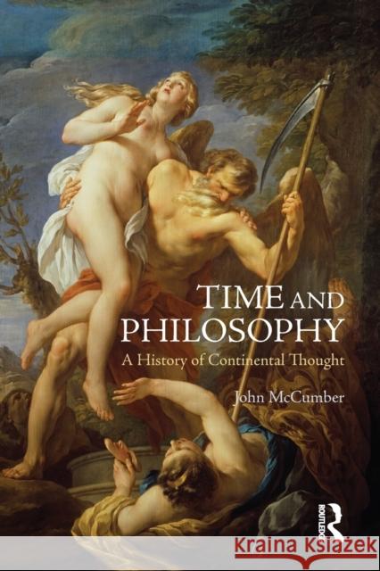 Time and Philosophy: A History of Continental Thought McCumber, John 9781844652761  - książka