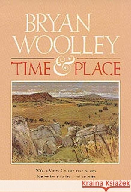 Time and Place Bryan Woolley 9780912646985 Texas Christian University Press - książka