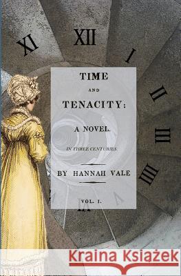 Time and Tenacity Hannah Vale 9780692610978 Colbie Gray Books - książka