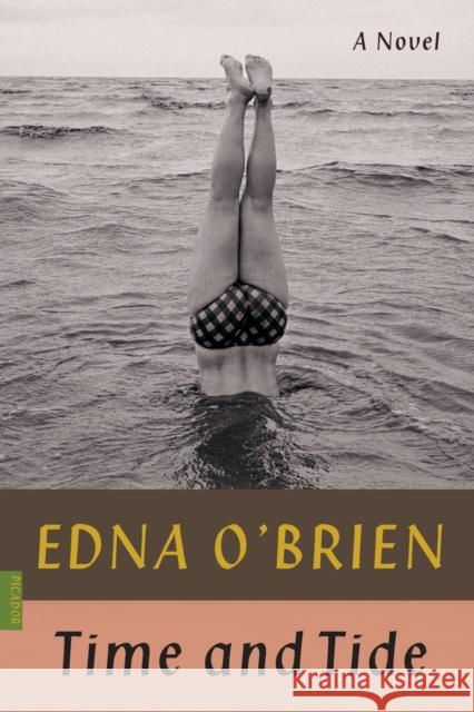 Time and Tide Edna O'Brien 9780374538811 Picador USA - książka