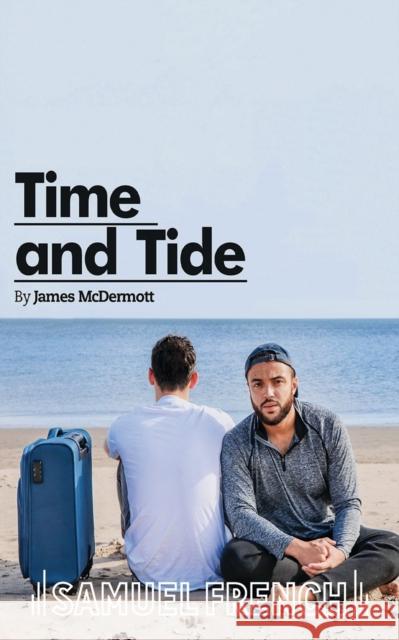 Time and Tide James McDermott 9780573031090 Samuel French Ltd - książka