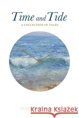 Time and Tide: a collection of tales Williams, Sandra 9780692941690 Sono - książka