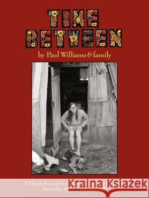 Time Between Paul Williams 9780934558341 Entwhistle Books - książka