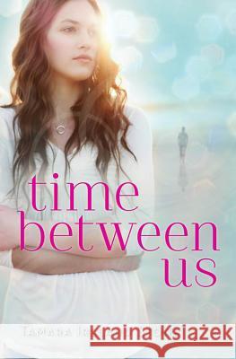 Time Between Us Tamara Ireland Stone 9781423159773 Hyperion Books - książka