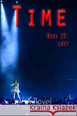 Time: Book 10: Lost Shawn M. Tomlinson 9780359830749 Lulu.com - książka