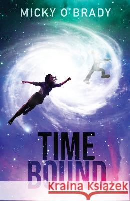 Time Bound Micky O'Brady 9781952667732 Snowy Wings Publishing - książka