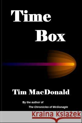 Time Box Tim MacDonald 9781434835734 Createspace - książka