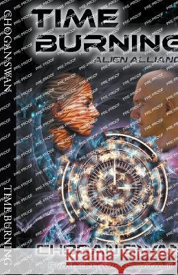 Time Burning Chogan Swan   9798223610908 Chogan Swan - książka