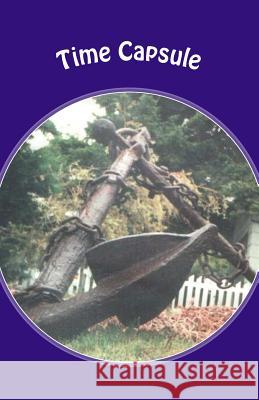 Time Capsule Bradford Nudd 9781497505551 Createspace - książka