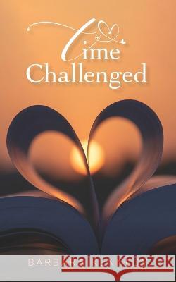 Time Challenged Barbara Kennedy   9798986568577 Barbara Kennedy - książka