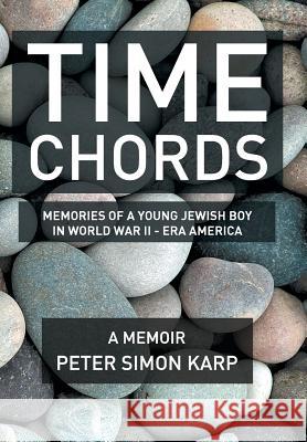 Time Chords: Stones Drowing Karp, Peter Simon 9781477123379 Xlibris Corporation - książka