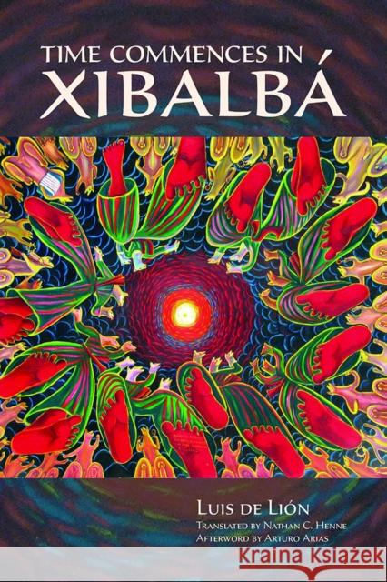 Time Commences in Xibalbá de Lión, Luis 9780816521340 University of Arizona Press - książka