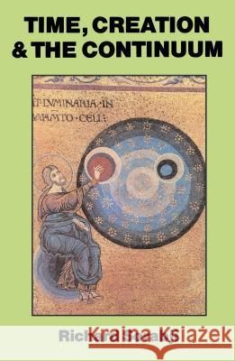 Time, Creation and the Continuum Richard Sorabji 9780715619032 GERALD DUCKWORTH & CO LTD - książka