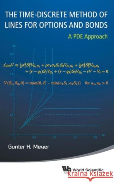 Time-Discrete Method of Lines for Options and Bonds, The: A Pde Approach Meyer, Gunter H. 9789814619677 World Scientific Publishing Company - książka
