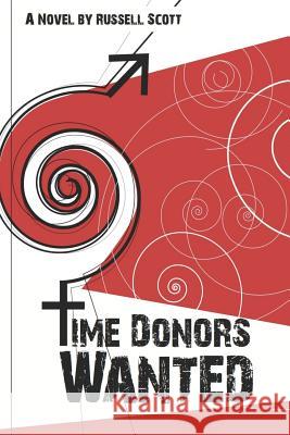 Time Donors Wanted Russell Scott 9780615556901 R. S. Anderson - książka