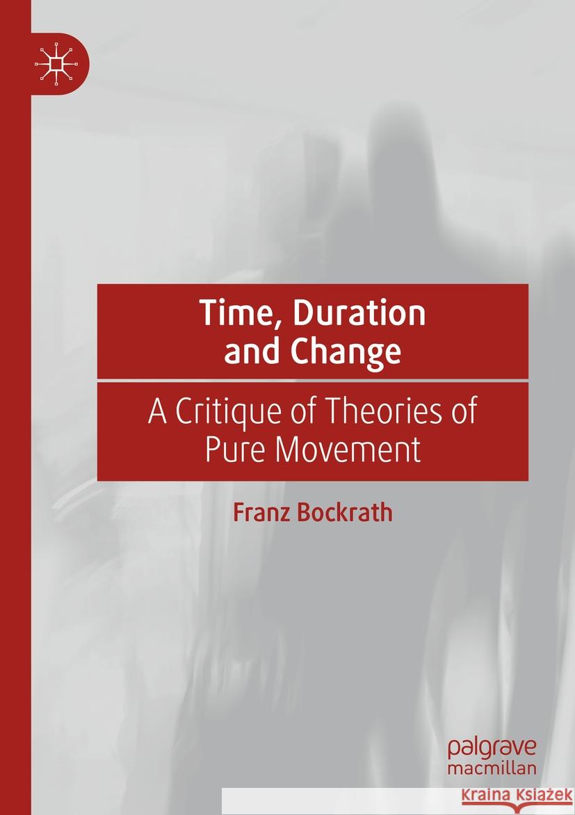 Time, Duration and Change Franz Bockrath 9783031405921 Springer Nature Switzerland - książka
