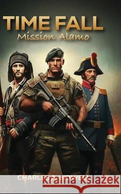 Time Fall: Mission Alamo Charles Bidwell 9780636446182 Charles a Bidwell - książka
