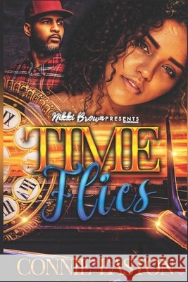 Time Flies Connie Easton 9798459577167 Independently Published - książka