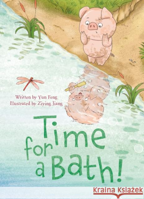 Time for a Bath! Yun Feng Ziying Jiang 9781605376578 Clavis - książka