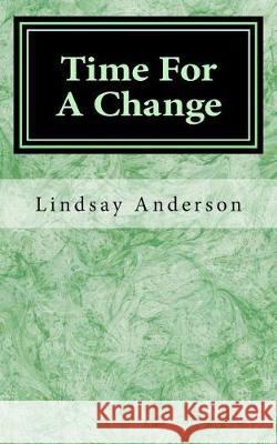 Time For A Change Anderson, Lindsay 9781975959692 Createspace Independent Publishing Platform - książka