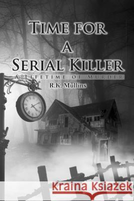 Time for a Serial Killer R K Mullins 9781952859823 Red Penguin Books - książka