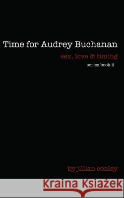 Time for Audrey Buchanan Jillian Conley 9780615970318 My Three Sisters Publishing - książka