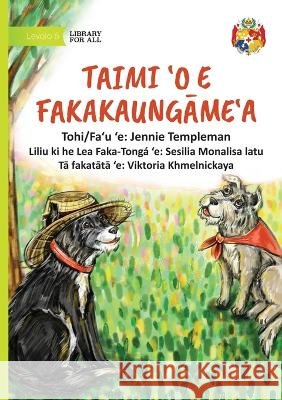 Time for Friendship - Taimi 'o e Fakakaungame'a Jennie Templeman Viktoria Khmelnickaya 9781923684379 Library for All - książka