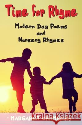 Time for Rhyme: Modern Day Poems and Nursery Rhymes Margaret Chambers 9781800314122 New Generation Publishing - książka