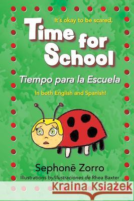 Time for School: Tiempo para la Escuela Abarca Renteria, Alejandra 9781947854086 Handersen Publishing - książka