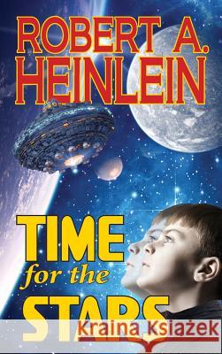 Time for the Stars Robert a. Heinlein 9781612423753 Phoenix Pick - książka