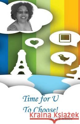 Time for U to Choose! MS Eunice 9781608625277 E-Booktime, LLC - książka