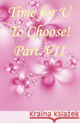 Time for U to Choose! Part VII Eunice 9781608628285 E-Booktime, LLC - książka