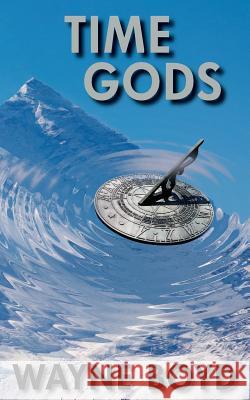 Time Gods Wayne Boyd 9780955911217 Atma Communications - książka