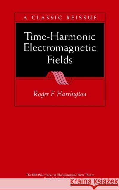 Time-Harmonic Electromagnetic Fields Roger F Harrington 9780471208068  - książka