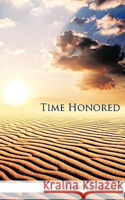 Time Honored Raymond Grant 9781438992778 Authorhouse - książka